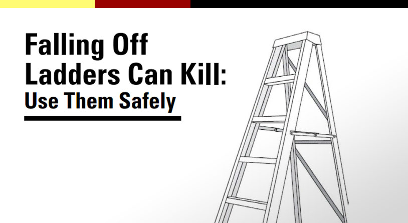 Falling Off Ladders Can Kill
