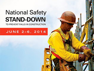 National Safety Stand-Down to prevent falls in construction - June 2-6 2014