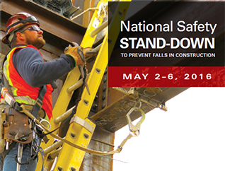 National Safety Stand-Down to prevent falls in construction - May 2-6 2016