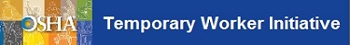 Temporary  Worker Initiative