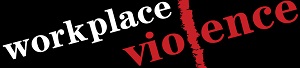 workplace violence