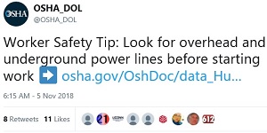 OSHA Tweet: Worker Safety Tip: Look for overhead and underground power lines before starting work