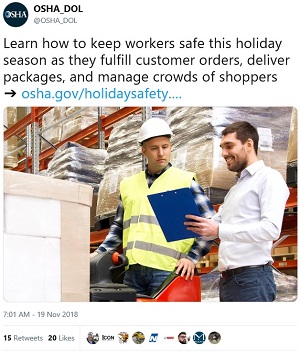 OSHA Tweet: Learn how to keep workers safe this holiday season as they fulfill customer orders, deliver packages, and manage crowds of shoppers.