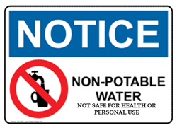 Notice - Non-Potable Water - Not Safe for Heatlh or Personal Use