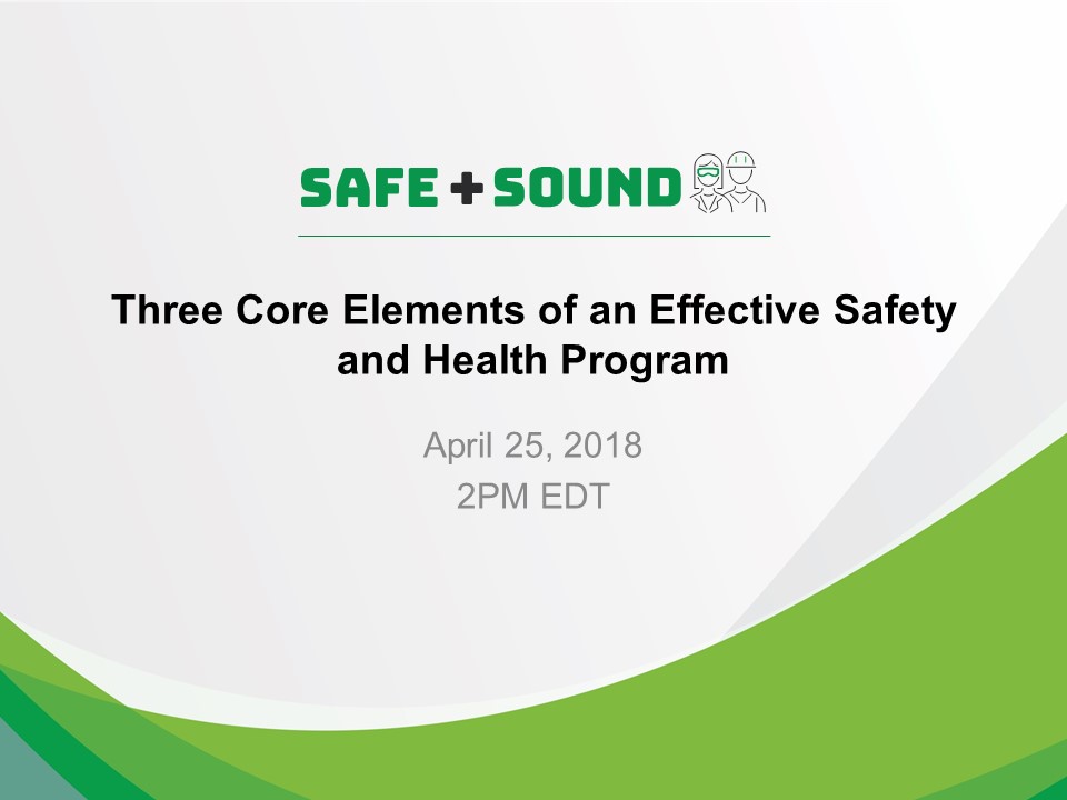 Three Core Elements of Effective Safety and Health Programs