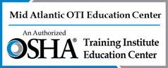 Mid Atlantic OTI Education Center - An Authorized OSHA Training Institute Education Center