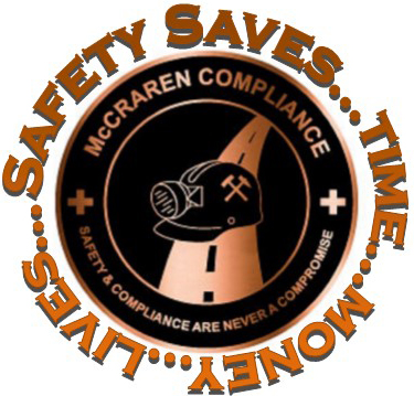 Safety Saves... Time... Money... Lives... McCraren Compliance + Safety and Compliance are never a compromise +